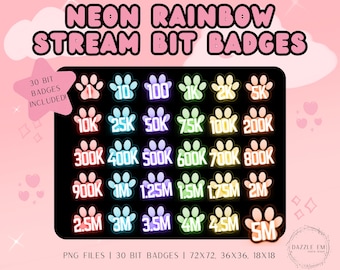May include: A digital graphic featuring neon rainbow stream bit badges. The badges are paw prints with numbers from 1 to 5M. The text "NEON RAINBOW STREAM BIT BADGES" is at the top. The image includes the text "30 BIT BADGES INCLUDED!"