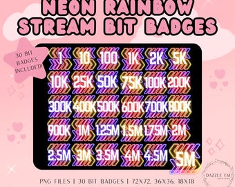 May include: A digital graphic featuring neon rainbow stream bit badges. The badges display numbers from 1 to 5M, with a variety of sizes. The text "NEON RAINBOW STREAM BIT BADGES" is at the top, and "30 BIT BADGES INCLUDED!" is on the left.
