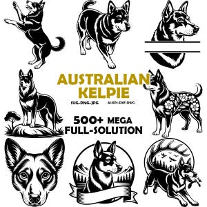 Op de afbeelding: Een verzameling zwart-wit illustraties van Australische Kelpie honden in verschillende poses. De afbeelding bevat de tekst "AUSTRALIAN KELPIE" en "500+ MEGA FULL-SOLUTION" in gouden letters. De illustraties zijn beschikbaar in SVG, PNG, JPG, AI, EPS en DXF formaten.