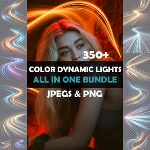 May include: A digital art bundle showcasing dynamic light trails in shades of blue, orange, and pink. The image includes the text "350+ COLOR DYNAMIC LIGHTS ALL IN ONE BUNDLE" and "JPEGS & PNG".