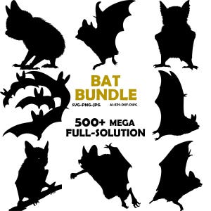 May include: A collection of black bat silhouettes in various poses, including flying and perched positions. The text BAT BUNDLE, SVG-PNG-JPG, AI-EPS-DXF-DWG, and 500+ MEGA FULL-SOLUTION is printed in the center in black and gold lettering.