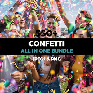 May include: A group of people are celebrating, surrounded by colorful confetti. The image features the text "550+ CONFETTI ALL IN ONE BUNDLE" and "JPEGS & PNG". The confetti is in various colors, creating a festive atmosphere.