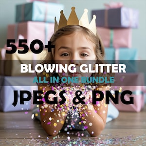 May include: A young person wearing a gold crown, blowing colorful glitter. The image includes the text "550+ BLOWING GLITTER ALL IN ONE BUNDLE JPEGS & PNG" with gift boxes in the background.