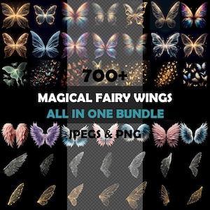 May include: A collection of digital images featuring various fairy wings and butterfly designs in multiple colors. The text reads "700+ MAGICAL FAIRY WINGS ALL IN ONE BUNDLE" and "JPEGS & PNG". The wings are in different styles.
