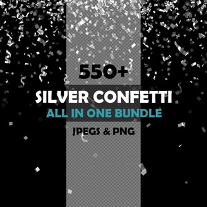 Op de afbeelding: Afbeelding van zilveren confetti met de tekst "550+ SILVER CONFETTI ALL IN ONE BUNDLE" en "JPEGS & PNG" op een zwarte en transparante achtergrond. De confetti valt van de bovenkant van de afbeelding.