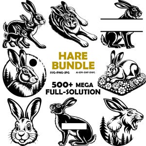 May include: A collection of black and white hare illustrations in various poses, including a family of hares, a running hare, and a hare resting on flowers. The text "HARE BUNDLE" and "500+ MEGA FULL-SOLUTION" are also present.
