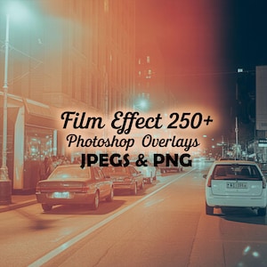 May include: A nighttime street scene with cars parked along the side of the road. The image has a warm, vintage film effect. Text overlay reads "Film Effect 250+ Photoshop Overlays JPEGS & PNG".