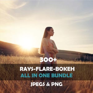 May include: A woman in a colourful dress stands in a field of tall grass, with the sun setting in the background. The image includes the text "300+ RAYS-FLARE-BOKEH ALL IN ONE BUNDLE" and "JPEGS & PNG". The overall theme is photography resources.