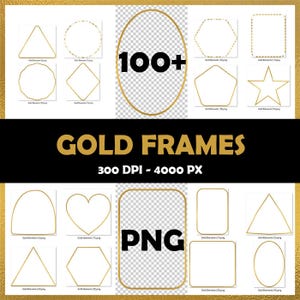 Könnte beinhalten: Eine Sammlung goldfarbener Rahmen in verschiedenen Formen, darunter Dreiecke, Kreise und Sterne. Das Bild enthält den Text "100+", "GOLD FRAMES", "300 DPI - 4000 PX" und "PNG". Die Rahmen sind mit einer dünnen Goldlinie umrandet.