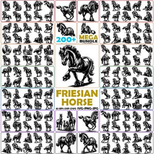 May include: A digital collection of over 200 black and white illustrations of Friesian horses in various poses, including running, standing, and resting. The graphic bundle features the text 200+ MEGA BUNDLE and FRIESIAN HORSE AI-EPS-DXF-DWG SVG-PNG-JPG.