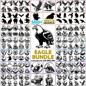 May include: A digital collection of over 500 black and white eagle illustrations featuring various poses, including eagles in flight, perched, and close-up portraits. The text 500+ MEGA BUNDLE and EAGLE BUNDLE AI-EPS-DXF-DWG SVG-PNG-JPG is clearly visible.