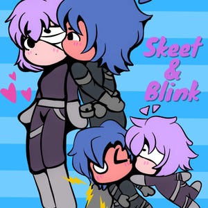 May include: Cartoon illustration of two characters named Skeet and Blink. The characters are in a loving embrace, with one kissing the other on the cheek. The background is blue with white stripes, and the text "Skeet & Blink" is in pink.