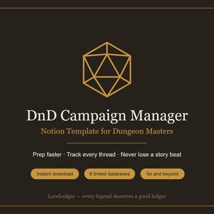 Pode incluir: Um modelo digital castanho escuro para Notion intitulado DnD Campaign Manager. Apresenta um ícone dourado de um dado de 20 faces, o texto Notion Template for Dungeon Masters, Prep faster, Track every thread, Never lose a story beat e LoreLedger.