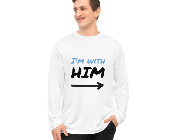Trendy Unisex Performance Long Sleeve Shirt - I'm With Him, Activewear, Couple's Gift, Casual Fashion, Fitness Attire, Everyday Use