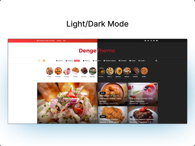Puede incluir: Una captura de pantalla de un sitio web que muestra un blog de comida con una opci&oacute;n de modo claro y oscuro. El sitio web se llama "Denge Theme" y presenta recetas de platos como "La magia de las especias: Receta de curry indio aut&eacute;ntico" y "Snacks energ&eacute;ticos: Smoothie de semillas de ch&iacute;a".