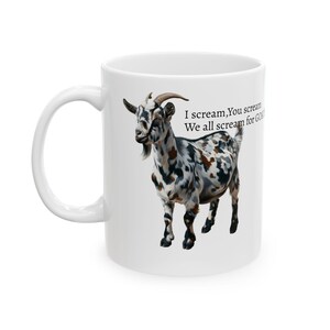 Goat Lover Ceramic Mug - Funny Goat Quote, Animal Lover Gift, Coffee Mug, Farmhouse Decor, Goat Themed Kitchenware