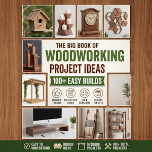 以下が含まれることがあります： The Big Book of Woodworking Project Ideas 100+ Easy Buildsというタイトルの本の表紙。鳥小屋、キャンドルホルダー、時計、壁飾り、パーゴラ、モニター台、はしご型シェルフ、収納棚など、木工プロジェクトの写真が掲載されています。