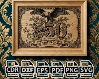 250 Years America SVG | Patriotic Eagle Engraving File | 1776–2026 USA Laser Engraving Design | Memorial Day svg png dxf eps pdf cdr