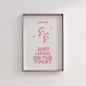Just Vibing Poster | Funny Bathroom Wall Art | Neutral Aesthetic Print | Pink Quote Poster | Minimalist Toilet Sign | Girly Vibes Bathroom