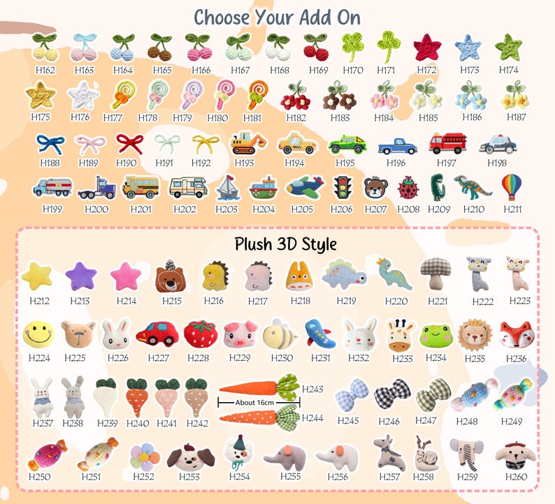 May include: A variety of colorful, embroidered appliques and charms, including cherries, stars, lollipops, vehicles, and animals. The image includes the text "Choose Your Add On" and "Plush 3D Style". A carrot applique is about 6.3 inches long.