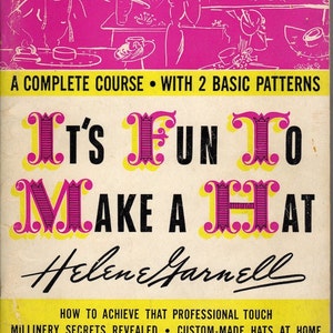 1940s It's Fun to Make a Hat Digital Book Taught by Helene Garnell PLUS Two Patterns for Basic Sailor and Calot PDF Millinery image 1