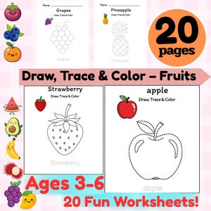 May include: A set of 20 fruit-themed worksheets for kids aged 3-6, featuring drawing, tracing, and coloring activities. The worksheets include illustrations of grapes, pineapples, strawberries, and apples, with the text "Draw, Trace & Color - Fruits".