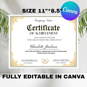 May include: A printable certificate template in Canva, featuring a gold and white design with a decorative border. The text reads "Certificate of Achievement" and includes space for a company name, recipient name, date awarded, and a logo. The certificate is 11 inches by 8.5 inches.