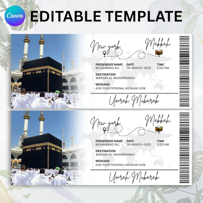 May include: Two editable template tickets for an Umrah pilgrimage. The tickets feature a New York to Makkah route, with the date 19 March 2025, and a time of 3:00 AM. The tickets include the text "Umrah Mubarak."