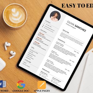 May include: A digital tablet displaying a resume template with the name Olivia Sanchez, a product designer. The tablet is on a wooden surface with a cup of coffee and wireless earbuds. The text "EASY TO EDIT" is at the top.