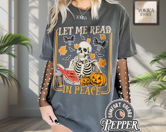Read in Peace t-shirt, Skeleton Book Shirt, Skeleton Reading t-shirt, Book Lover Halloween, iprintasty Halloween, Bookish Halloween shirt