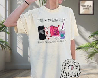Tired Moms Club Comfort Color Shirt, Bookish Things, ACOTAR Shirt, Book Lover Gifts , Fall Book Club Shirt, Motherhood Shirt, Booktok Merch