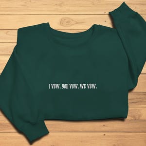 I vow you vow we vow Embroidered Sweatshirt, Dark Romance Shirt, Bookish Sweatshirt, Shantel Tessier Inspired Crewneck, Dark Romance Shirt.