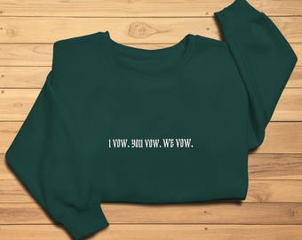 I vow you vow we vow Embroidered Sweatshirt, Dark Romance Shirt, Bookish Sweatshirt, Shantel Tessier Inspired Crewneck, Dark Romance Shirt.