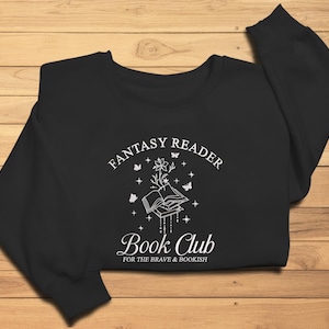 Fantasy Reader Book Club Sweatshirt, Embroidered Bookish Gift, Cozy Reading Crewneck, Book Lover Gift, Booktok Merch, gift for her.