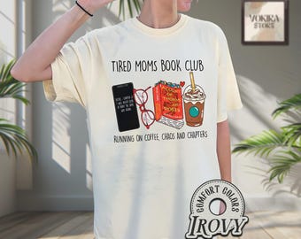 Tired Moms Club Comfort Color Shirt, Bookish Things, ACOTAR Shirt, Book Lover Gifts , Fall Book Club Shirt, Motherhood Shirt, Booktok Merch