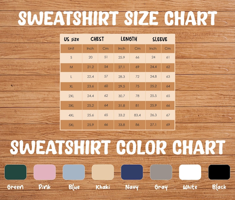 May include: A size chart for sweatshirts with measurements in inches and centimeters. The chart includes chest, length, and sleeve measurements for sizes S through 5XL. A color chart shows eight different colors: green, pink, blue, khaki, navy, gray, white, and black.