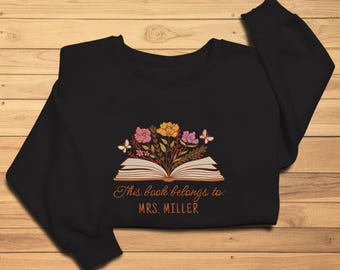 Embroidered Floral This Book Belongs To Sweatshirt, Custom Book Club Shirt, Personalized Bookish Sweater, Reading Lover Sweater,Reading Crew