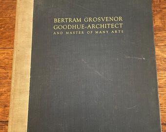 Rare 1925 Bertram Grosvenor Goodhue Architecture Book: First Edition, Architect-Owned