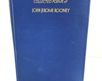 Vintage Book Rare Collected Poems of John Jerome Rooney 1938