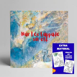 Könnte beinhalten: Kinderbuch mit dem Titel "När Leo tappade sin eld" mit einer Drachenillustration in Blau-, Weiß- und Goldtönen. Enthält einen blauen Einsatz mit Ausmalbildern und dem Text "EXTRA MATERIAL".