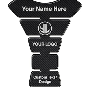 May include: Black textured motorcycle tank protector with areas for custom text. The text "Your Name Here", "YOUR LOGO", and "Custom Text / Design" are in white. The protector has a distinctive shape.