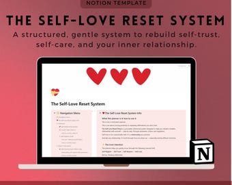Self-Love Reset System Notion Template — Guided 5-Step Self-Care and Self-Trust Building System | Pattern & Self-Trust Building Framework
