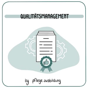 Könnte beinhalten: Illustration mit dem Text "QUALITÄTSMANAGEMENT" über einem Dokument mit einem Daumen-hoch-Siegel. Das Dokument befindet sich vor einem hellblauen Hintergrund mit Zahnrad-Designs. Der Text "by pflege.ausbildung" steht unten.
