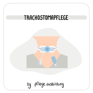 Può includere: Illustrazione di una persona con un tubo tracheostomico, etichettato "Trachostomapflege" con il testo "by pflege.ausbildung" sotto.