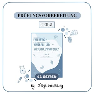 Prüfungsvorbereitung Teil 5 - Pflegeausbildung, Generalistische Ausbildung - Examen