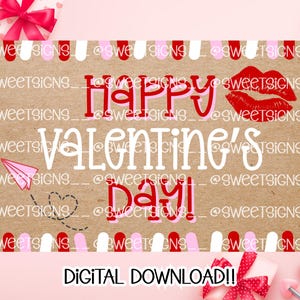 May include: A Valentine's Day digital download design with the words "Happy Valentine's Day" in red and white. The design includes a red lip print, a paper airplane, and a heart. The words "DIGITAL DOWNLOAD!!" are at the bottom.