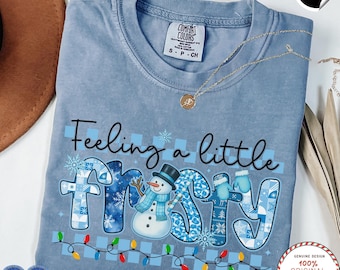 Comfort Colors® Feeling A Little Frosty Shirt, Cute Snowman Tee, Christmas Gift, Cute Winter Sweatshirt, Snowman Sweater, Comfort Colors Tee