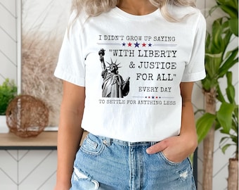 T-shirt Liberté et justice pour tous T-shirt Droits de l'homme T-shirt égalité du 4 juillet résistant aux t-shirts DEI T-shirt serment d'allégeance