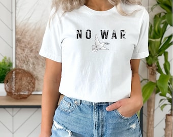 No War Shirt, Vintage Distressed Protest Tee, Peace Dove Graphic Shirt, Anti War Rustic Typography T-Shirt, Peaceful Message Tee