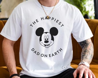 Happiest Dad on Earth Disney Shirt, Disney Trip Dad Shirt, Father's Day Gift, New Dad Disney Shirt, ,Disney Shirt for men